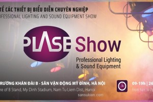Plase Show 2024 - Bost Audio tham gia trình diễn thiết bị âm thanh cao cấp cho mọi không gian 